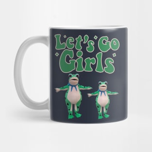 let's Go Girls - Frog Funny Mug